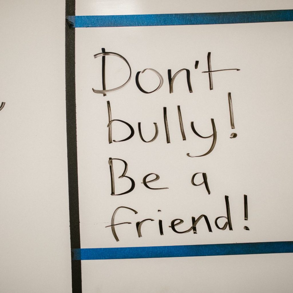Don't bully! Be a friend!